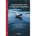 Countering Mission Drift in a Faith-based Organization