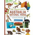 The Little Explorer's Guide to Australian National Parks: Outdoor Activities and Experiences for Adventurous Kids