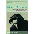 Modern Madness: The Hidden Link Between Work and Emotional Conflict