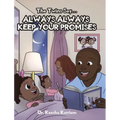 The Twins Say...Always, Always Keep Your Promises