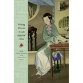 Writing Women in Late Imperial China