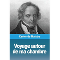 Voyage autour de ma chambre