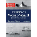 Fleets of World War II: Design History and Analysis for Every Ship of Every Navy (Revised Edition)