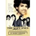 The Kept Ones: The Beginning Years (Volume 1)