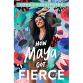 How Maya Got Fierce