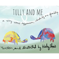 Tully and Me: A story about differences, understanding, and friendship
