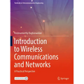 Introduction to Wireless Communications and Networks: A Practical Perspective