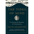 The Tides of Mind: Uncovering the Spectrum of Consciousness