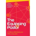 The Equipping Pastor: A Systems Approach to Congregational Leadership