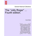 The "Jolly Roger" ... Fourth Edition.