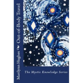 Out-Of-Body Travel: The Mystic Knowledge Series