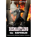 Dismantling the Republic