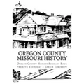 Oregon County Missouri History: Oregon County Missouri History