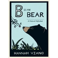 B Is for Bear: A Natural Alphabet