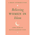 Believing Women in Islam: A Brief Introduction