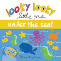 Looky Looky Little One Under the Sea