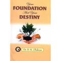 Your Foundation and your Destiny