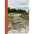 Lidice Lives: Healing a Nazi Massacre