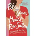 Bless Your Heart, Rae Sutton
