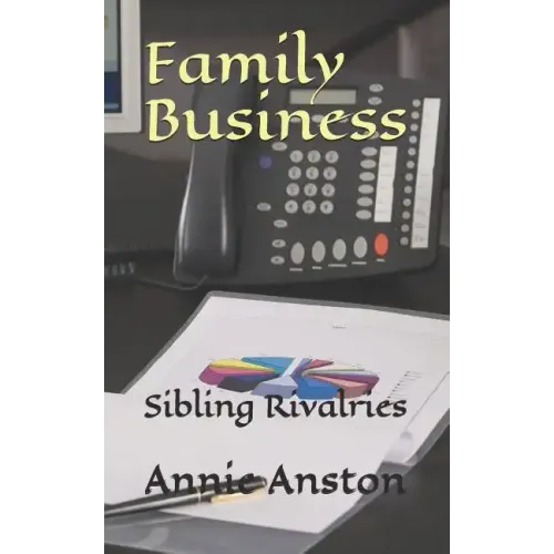 Family Business: Sibling Rivalries