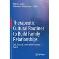 Therapeutic Cultural Routines to Build Family Relationships: Talk, Touch & Listen While Combing Hair(c)