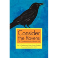 Consider the Ravens: On Contemporary Hermit Life