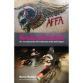 Running with the Devil: The True Story Of The Atf's Infiltration Of The Hells Angels