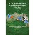 A Tsunami of Lies Cannot Hide the Truth