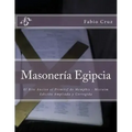 Masoneria Egipcia: El Rite Ancien et Primitif de Memphis - Misraim