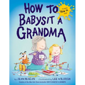 How to Babysit a Grandma