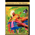 Destruction of A Vain Woman
