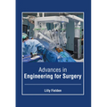 Advances in Engineering for Surgery