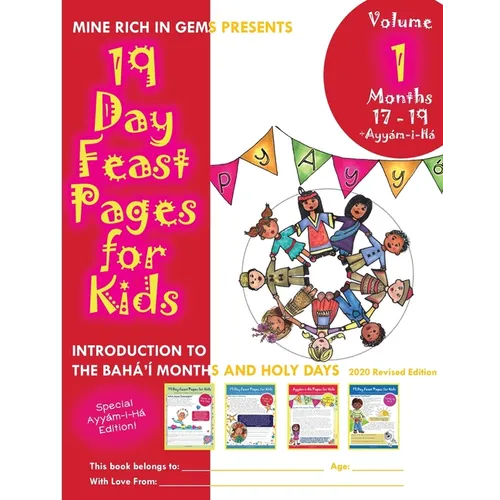 19 Day Feast Pages for Kids - Volume 1 / Book 5: Introduction to the Bahá'í Months and Holy Days (Months 17 - 19 + Ayyám-i-Há)