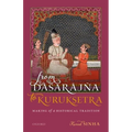 From Dāśarājña to Kurukṣetra: Making of a Historical Tradition