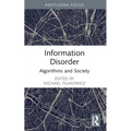 Information Disorder: Algorithms and Society