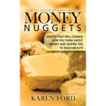 Money Nuggets: Quotes That Will Change How You Think About Money and Inspire You to Build Wealth