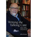 Writing the Talking Cure: Irvin D. Yalom and the Literature of Psychotherapy