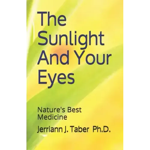The Sulight And Your Eyes: Natures Best Medicine