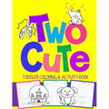 Two Cute: Toddler Coloring & Activity Book: Coloring Pages PLUS Letter Tracing: Perfect Happy Birthday Gift for 2-Year Old