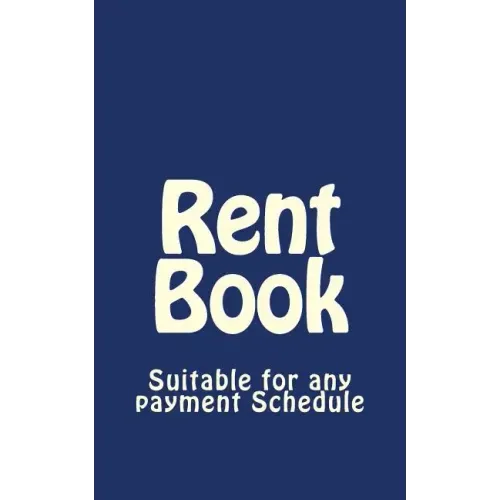 Rent Book: Suitable for Any Payment Schedule