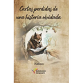 Cartas perdidas de una historia olvidada