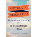 Psicología Pragmática (Pragmatic Psychology Spanish)