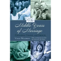 The Middle Years of Marriage: Challenge, Change, and Growth