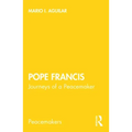 Pope Francis: Journeys of a Peacemaker