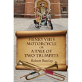 Henry VIII's Motorcycle