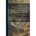 Genealogical Collections Relating to the Families of Noblet, Noblat, Noblot, and Noblets, of France: Noblet and Noblett, of Great Britain: Noblet, Nob