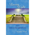 Loving Light Book 19, Come to the Light of Love