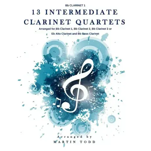 13 Intermediate Clarinet Quartets - Bb Clarinet 1