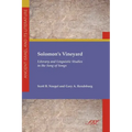 Solomon's Vineyard: Literary and Linguistic Studies in the Song of Songs