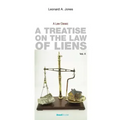A Treatise on the Law of Liens: Common Law, Statutory, Equitable, and Maritime